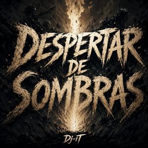 DESPERTAR DE SOMBRAS