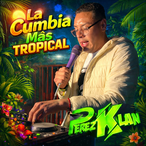 la cumbia mas tropical (En Vivo)