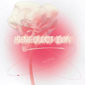 BENEDICTION（prod by EVO MUSIC）