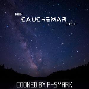 Cauchemar (feat. HA$H & Freelo)