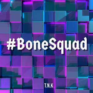 #BoneSquad