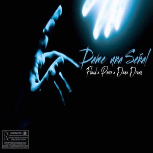 Dame una señal (feat. Porro & Danx Drvms)