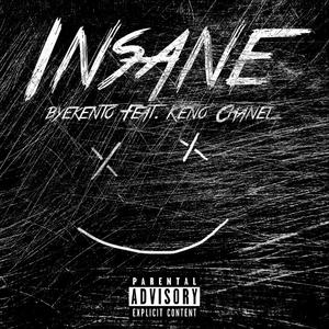 Insane (feat. Keno Chanel)