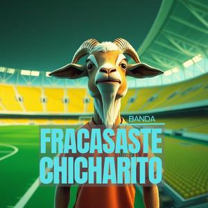 Fracasaste Chicharito / Banda