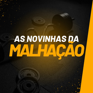 As Novinhas da Malhação