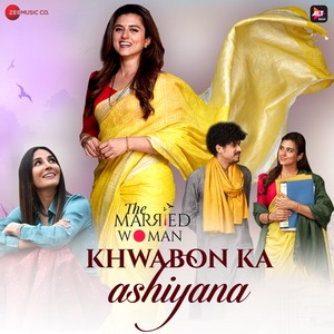 Khawbon Ka Aashiyaan (From "The Married Woman")