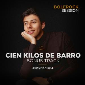 Cien Kilos de Barro (Bonus Track)
