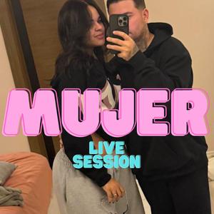 MUJER (live session) (Live)