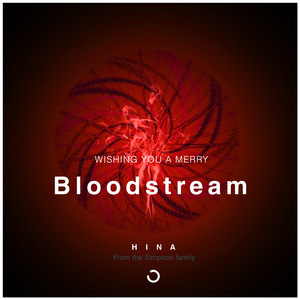 Bloodstream（Original Mix）