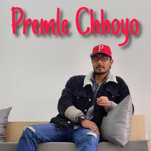 Premle Chhoyo