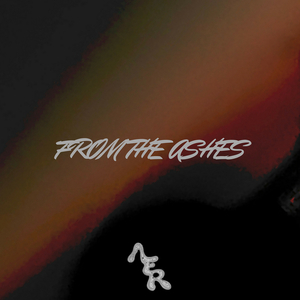 From the Ashes