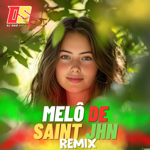 Melô de Saint Jhn (Remix)