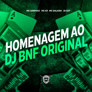 Homenagem ao Dj Bnf Original
