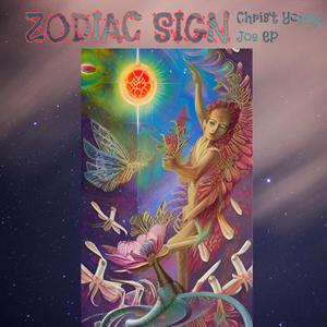Zodiac Sign (feat. Chris't Young & Joe EP)