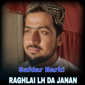 RAGHLAI LH DA JANAN