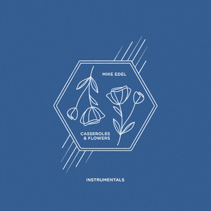casseroles & flowers (Instrumental)