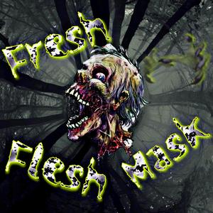 Fresh Flesh Mask (feat. Merci Mayhem)