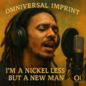 Nickel Less but a New Man