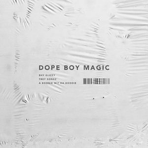 **** Boy Magic (feat. Trey Songz and A Boogie wit da Hoodie)