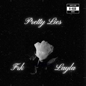 Pretty lies (feat. Layla)