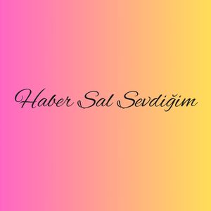 Haber Sal Sevdiğim (Canlı Performans 2)