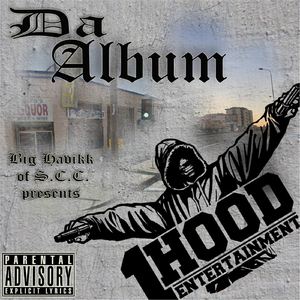 1hood (N' We All in da Buildin') [feat. D.L.E.MM.A., Lady T, Mr. 1 Thau Wow, Penn St8 & Mr. Loco]