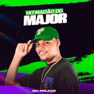 HITMADÃO DO MAJOR