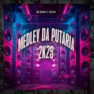 Medley Putaria 2K25