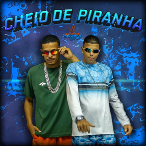 Cheio De Piranha