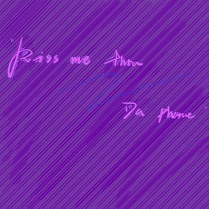 Kiss me thru da phone(CV Flip)