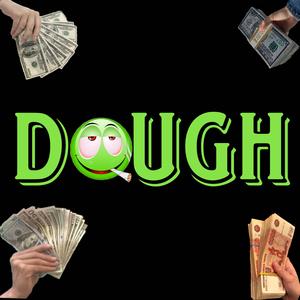 Dough (feat. Big P56)
