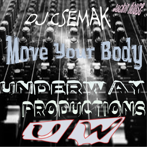 Move Your Body (Original Mix)