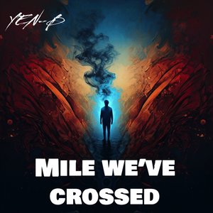 Mile We've Crossed