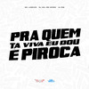 MC Luizinho - Pra Quem Ta Viva Eu Dou e Piroca