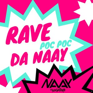 Rave da Naay Poc Poc (feat. DJ Negritinho)