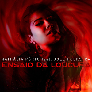 Ensaio da Loucura (feat. Joel Hoekstra)
