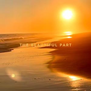 The Beautiful Part