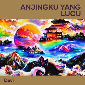 Anjingku Yang Lucu