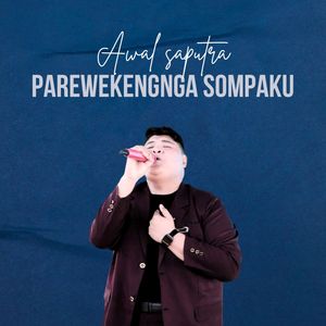 Parewekengnga Sompaku