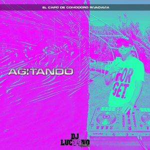 Agitando (feat. DJ Cossio & Beto Tsotson)