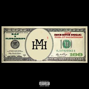 RBN(Rich Bitch Niggaz) (feat. FlipDaSkript)