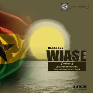 Wiase (feat. Gyasehene Fire Man & Odikro International Band)