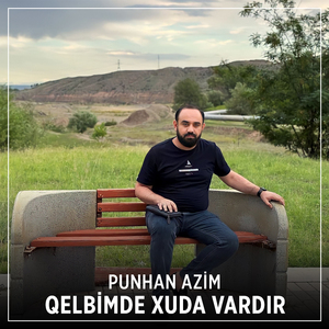 Qelbimde Xuda Vardır