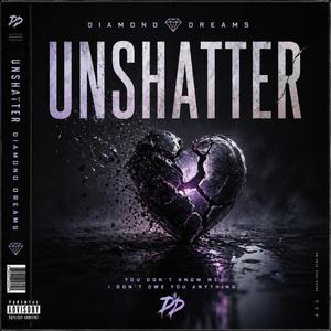 Unshatter