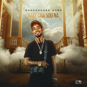 Baby I Ma Sou Na