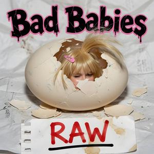 Bad Babies Inroduce This!