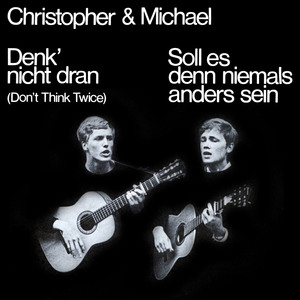 Denk nicht dran (Don't Think Twice)