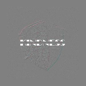 KINDNESS