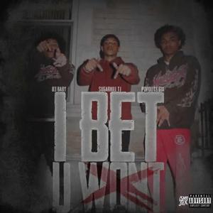 I BET U WONT (feat. Sugarhill Tj & Popolits 6ix)