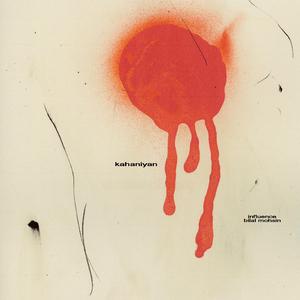 Kahaniyaan (feat. Bilal Mohsin)